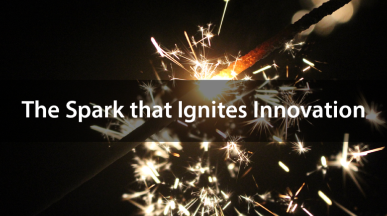 The Spark that Ignites Innovation